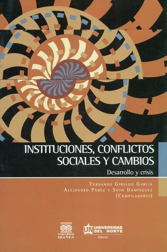 Libro Instituciones, Conflictos Sociales Y Cambios. Desarro