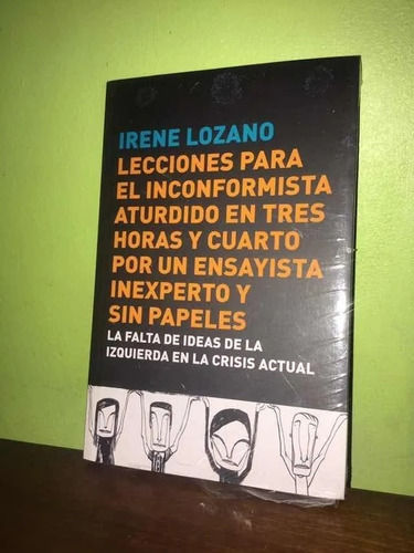 Libro, Lecciones Para El Inconformista De Irene Lozano Nuevo