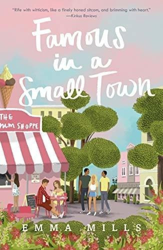 Famous In A Small Town - Mills, Emma, de Mills, Emma. Editorial SQUARE FISH en inglés