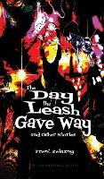 Libro The Day The Leash Gave Way And Other Stories - Tren...