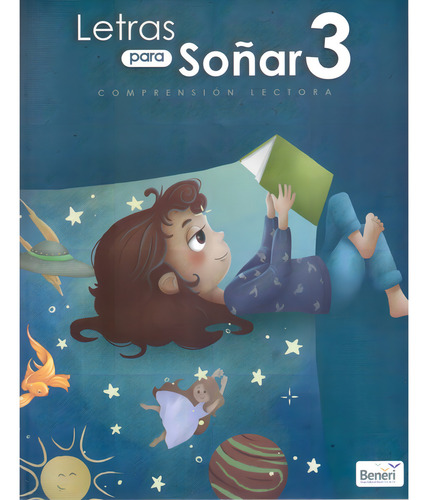 Letras Para Soñar 3° Primaria: Comprension Lectora, De Jesus Gutierrez Roa. Editorial Beneri, Tapa Blanda, Edición Primero Edicion En Español, 2022