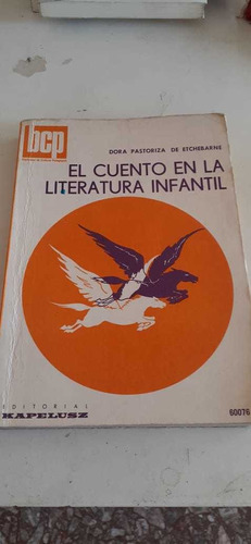 El Cuento En La Literatura Infantil - Dora Pastoriza (b)