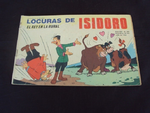 Locuras De Isidoro # 266: El Rey En La Rural