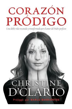 Libro Corazon Prodigo - Christine D'clario
