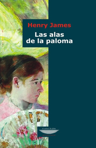 Alas De La Paloma, Las - Henry James