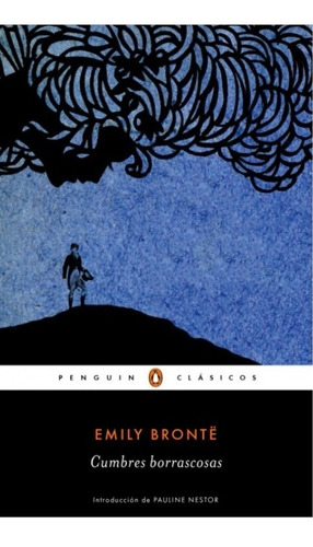 Cumbres Borrascosas / Emily Bronte / Penguin Clasicos