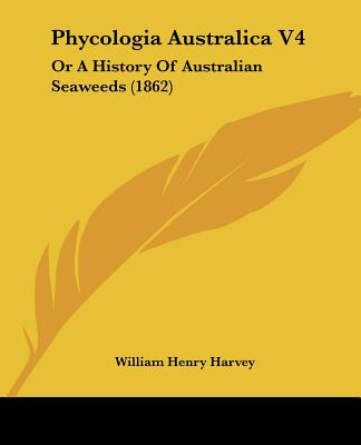 Libro Phycologia Australica V4: Or A History Of Australia...