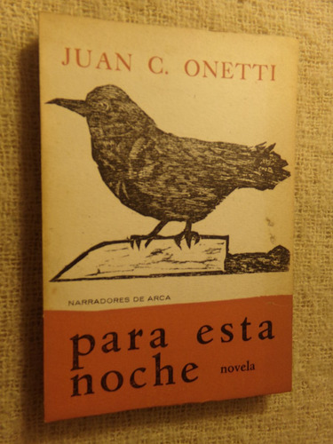 Juan Carlos Onetti, Para Esta Noche. Arca 1966