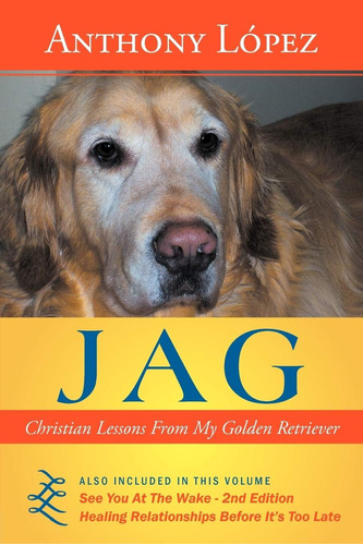 Libro:  Jag: Christian Lessons From My Golden Retriever