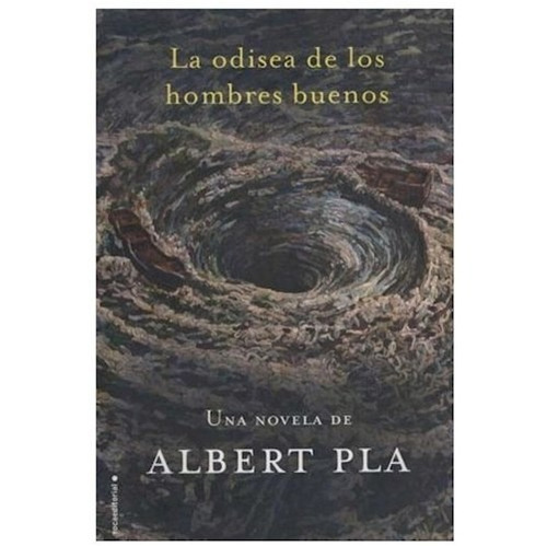 Libro La Odisea De Los Hombres Buenos De Albert Pla