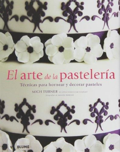 Arte De La Pasteleria, El