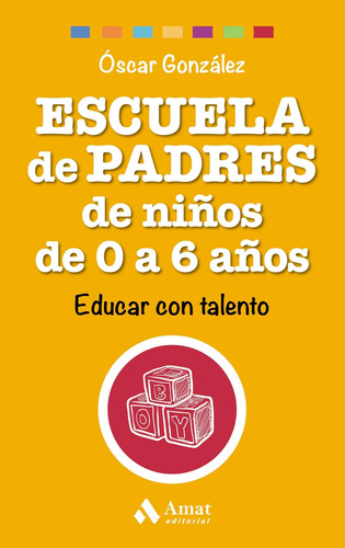 Escuela De Padres De Niños De 0 A 6 Años