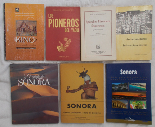7 Libros, Pioneros Del Yaqui, Sonorenses, Padre Kino, Sonora