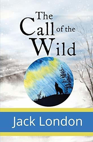 Book : The Call Of The Wild - London, Jack _o