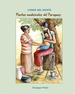 Plantas Medicinales Del Paraguay - Giuseppe Polini