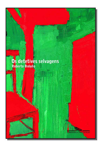 Libro Detetives Selvagens Os De Bolano Roberto Cia Das Letr