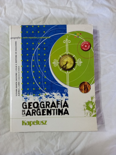 Geografía De La Argentina - Espacios Y Sociedades - Kapelusz