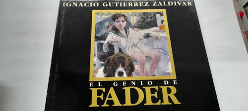 El Genio De Fader - Ignacio Gutiérrez Zaldívar - Usado