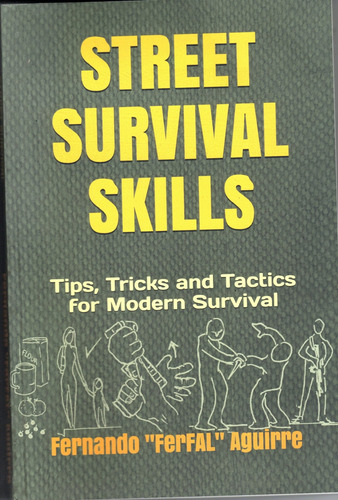 Street Survival Skills. Tips For Modern Survival