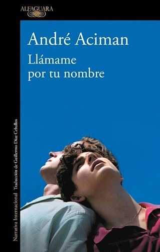 Llamame Por Tu Nombre - Aciman Andre