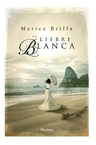 La Liebre Blanca Merice Briffa Libro Envío Gratuito Nuevo