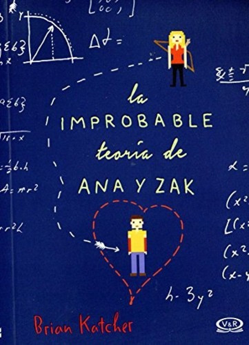 Improbable Teoria De Ana Y Zak - Brian Katcher