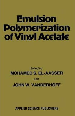 Libro Emulsion Polymerization Of Vinyl Acetate - Mohamed ...