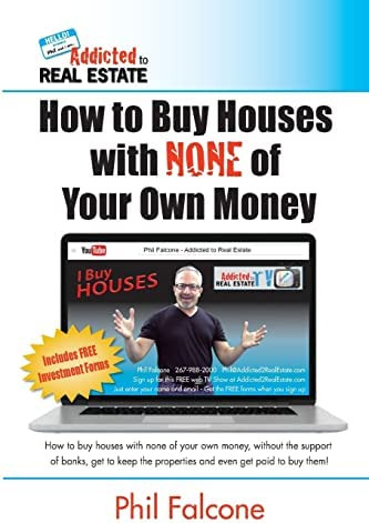 Libro: How To Buy Houses With None Of Your Own Money: Buy To