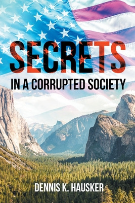 Libro Secrets: In A Corrupted Society - Hausker, Dennis K.