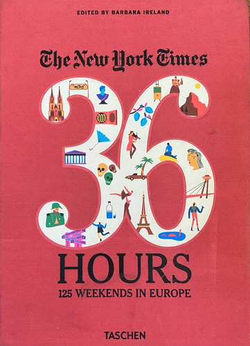 Th New York Times 36 Hours 125 Weekends In Europe  Cl04