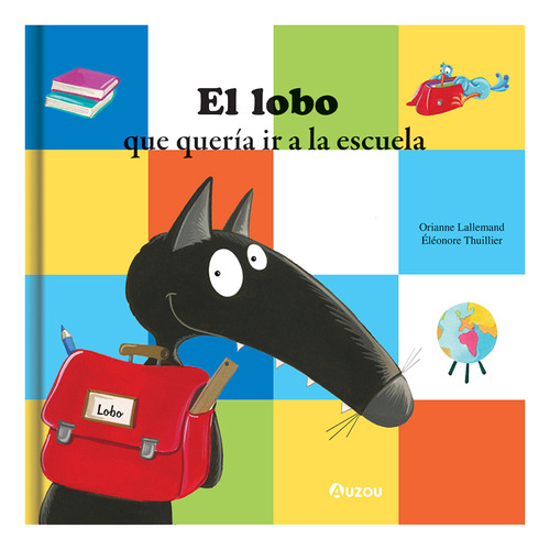 El Lobo Que Quería Ir A La Escuela Libro Catapulta