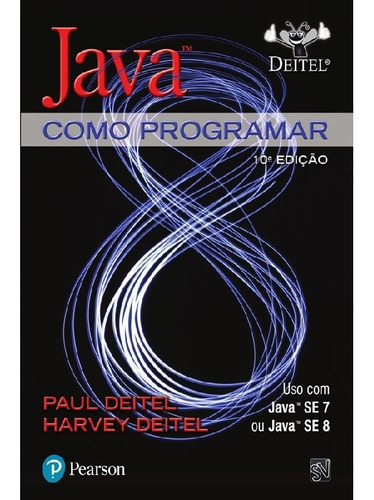 Java® Como Programar: Java® Como Programar, De Paul; Deitel, Harvey. Editora Pearson, Capa Mole, Edição 10 Em Português