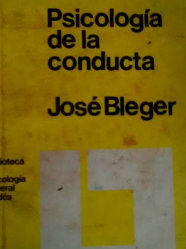 Psicologia De La Conducta Jose Bleger