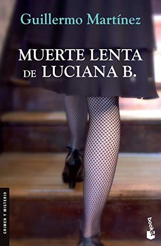 La Muerte Lenta De Luciana B. - Nuevo