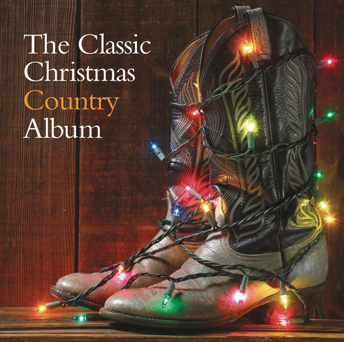 Cd: The Classic Christmas Country Album