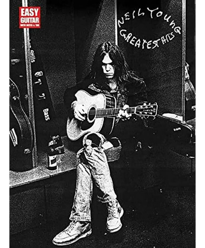 Neil Young Greatest Hits Easy Guitar With Notes And Tab