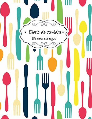 Libro : Diario De Comidas: Tenedores (mi Dieta, Mis Regla...