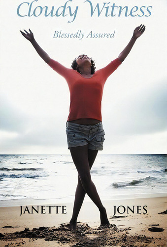 Cloudy Witness, De Janette Jones. Editorial Westbow Press, Tapa Blanda En Inglés