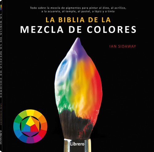 Libro Biblia De La Mezcla De Colores, La