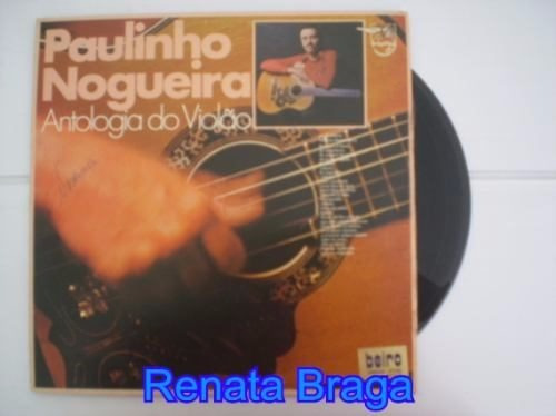 Lp Paulinho Nogueira Antologia Do Violão