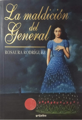 La Maldicion Del General Rosaura Rodriguez