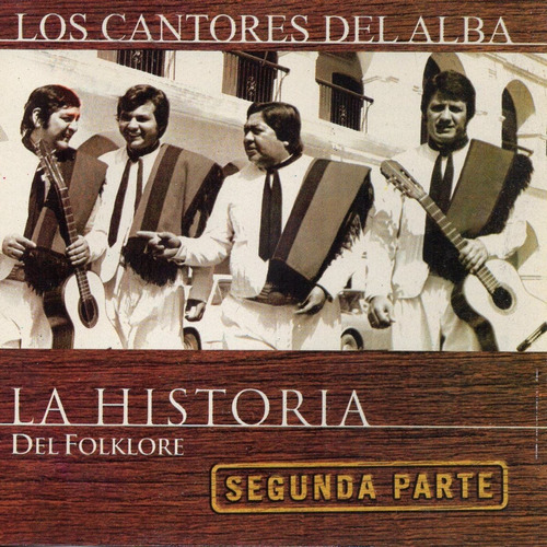 Cd Los Cantores Del Alba (la Historia Del Folklore Parte 2)