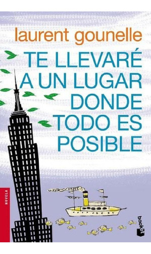 Libro - Llevare A Un Lugar Donde Todo Es Posible, Te - Laur