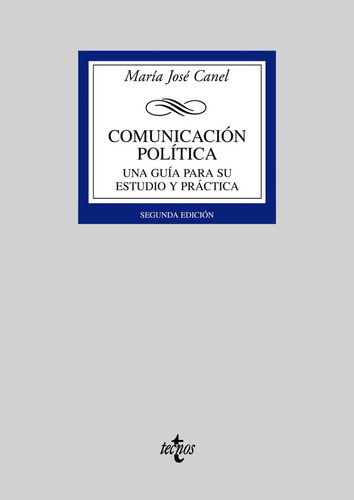 Comunicaciãâ³n Polãâtica, De Canel, María José. Editorial Tecnos, Tapa Blanda En Español