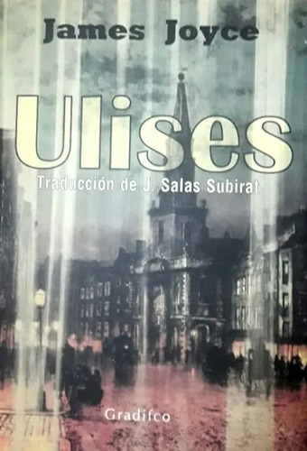 Libro - Ulises James Joyce Traduccion Salas Subirat Original