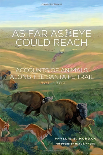 As Far As The Eye Could Reach, De Phyllis S Morgan. Editorial University Oklahoma Press, Tapa Blanda En Inglés