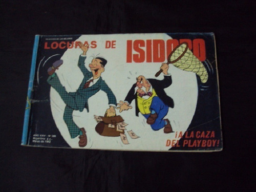 Locuras De Isidoro # 286: A La Caza Del Playboy!