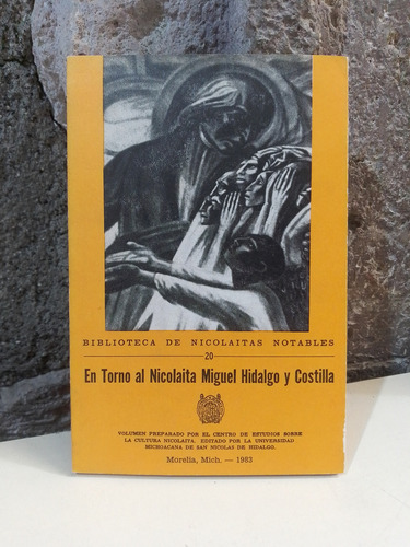 En Torno Al Nicolaita Miguel Hidalgo Y Costilla - Umsnh