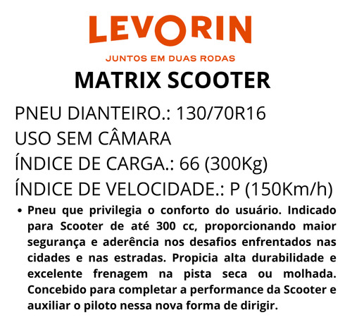 Pneu Traseiro 130/70-16 Levorin Matrix Scooter Sem Câmara