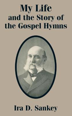 Libro My Life And The Story Of The Gospel Hymns - Ira Dav...